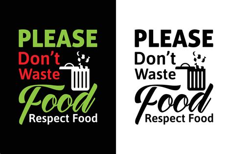 Please Dont Waste Food Typography T Shirt Design For World Food Day