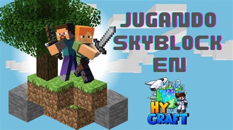 Jugando Minecraft Skyblock En Hycraft Con Mi Novia Youtube