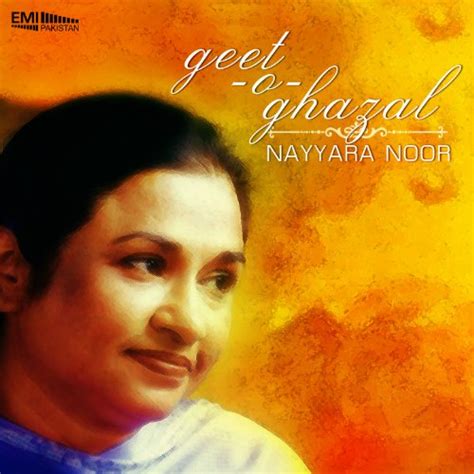 Geet O Ghazal Nayyara Noor Digital Music