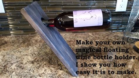 How To Make A Floating Wine Bottle Holder Hubpages