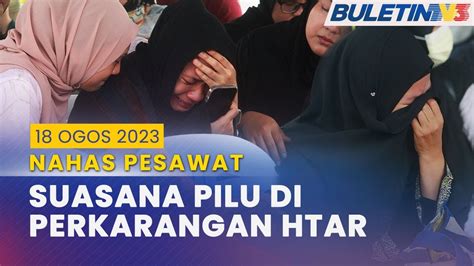 Penuh Waris Mangsa Mula Tiba Di Jabatan Forensik Htar Ogos