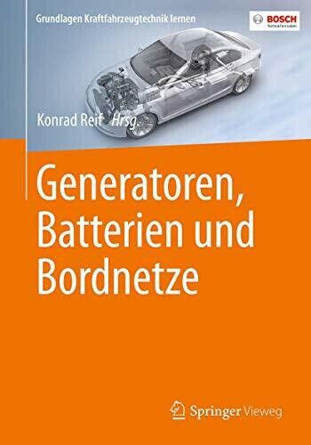 Generatoren Batterien Und Bordnetze Grundlagen Kraftfahrzeugtechnik