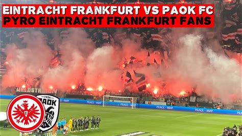 Pyro Eintracht Frankfurt Fans Eintracht Frankfurt Vs Paok Fc