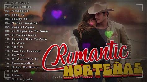 20 Éxitos Puras Románticas Norteñas🥰las Norteñas Más Chingonas Del 2024