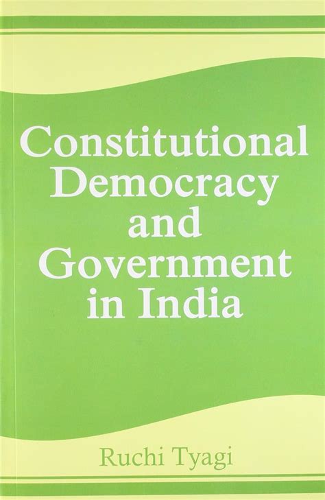 Constitutional Democracy And Government In India Tyagi R Amazon In