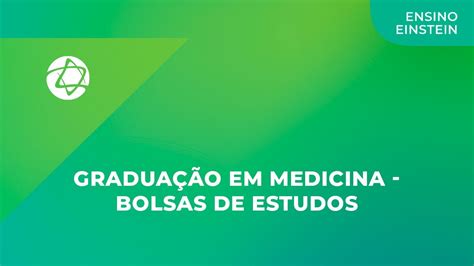 Graduação em Medicina do Einstein Bolsas de Estudos YouTube