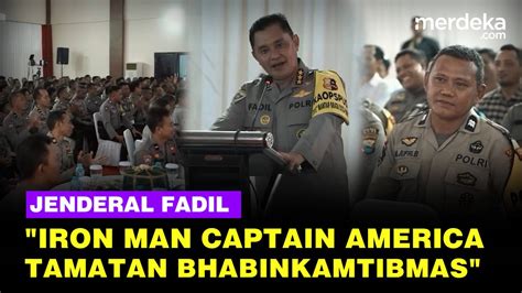 Jenderal Fadil Blak Blakan Sosok Polisi Keren Ironman Captain America