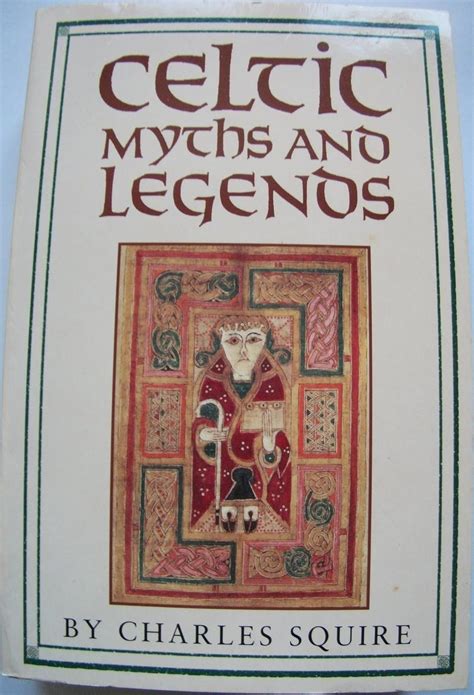 Celtic Myths And Legends Charles Squire 9780752526768 Books