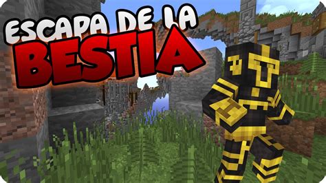 Escapa De La Bestia De Aventura Sin Armadura Youtube