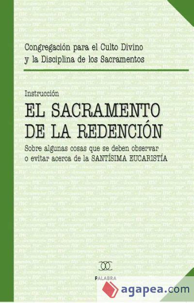 Instruccion Redemptionis Sacramentum Sobre Algunas Cosas Que Se