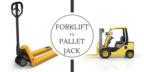 When To Use A Forklift Vs A Pallet Jack