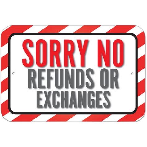 Sorry No Refunds Or Exchanges Sign - Walmart.com - Walmart.com