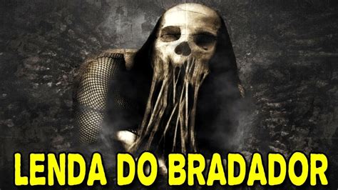 A Lenda Do Bradador O Esp Rito Que Berra Durante Noite Youtube