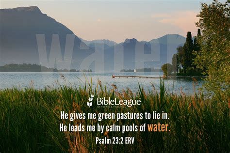 He Gives Me Green Pastures To Lie In He Leads Me By Calm Pools Of