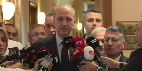 Numan Kurtulmu Tbmm Ba Kanl I In Adayl K Ba Vurusu Yapt