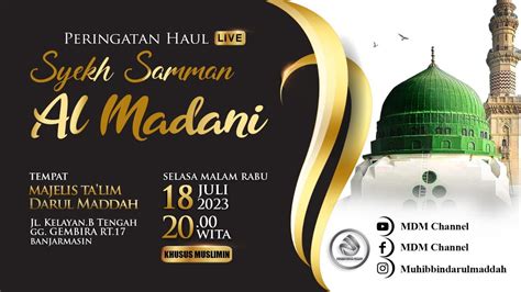 Live Pengajian Rutin Sekaligus Haul Syekh Samman Al Madani Majelis