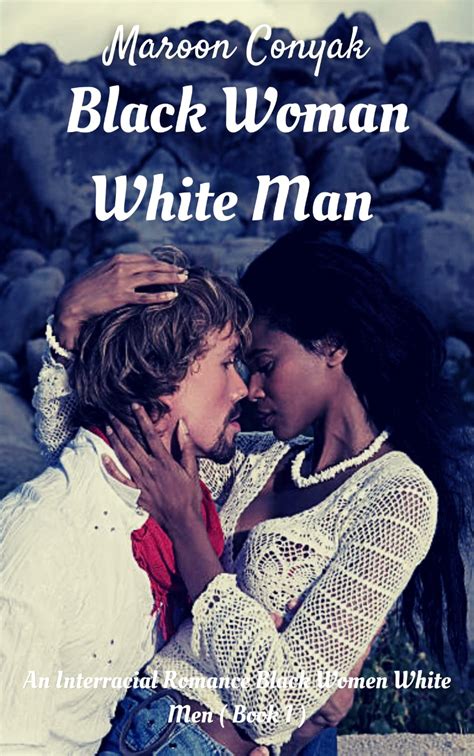 Black Women White Men Love