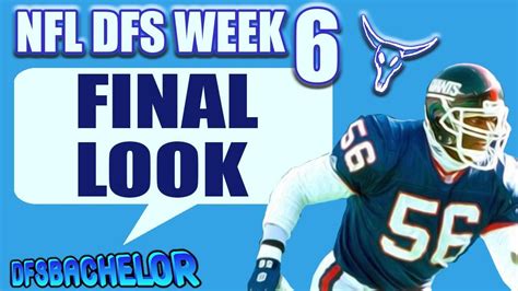 Nfl Week 6 Draftkings Picks Fanduel Picks Final Look Nfl Dfs