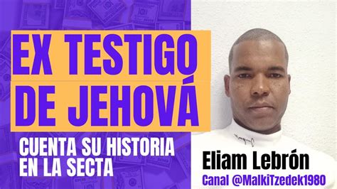 Sectas Entrevista a Ex Testigo de Jehová Eliam Lebrón Malki Tzedek