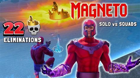 22 Eliminations Magneto Skin Solo Vs Squads Zero Build Gameplay