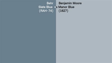 Behr Slate Blue RAH 74 Vs Benjamin Moore Manor Blue 1627 Side By