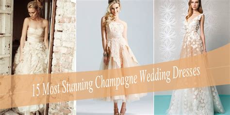 Most Stunning Champagne Wedding Dresses