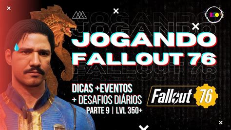 LIVE FALLOUT 76 DICAS EVENTOS DESAFIOS DIÁRIOS PARTE 9