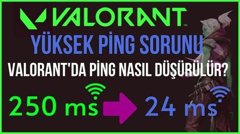 Valorant Ping Sorunu Z M Ping D Rme Y Ntemi En Bilgin