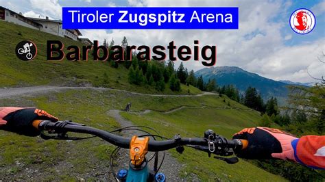 Marienberg Trail Barbarasteig In Biberwier Ein Mtb Trail Mit Alpiner