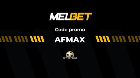 Code Promo Melbet AFMAX Un Bonus De 100 En Octobre 2024