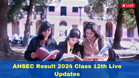 Ahsec Result Class Th Live Updates Out Assam Board Hs Result