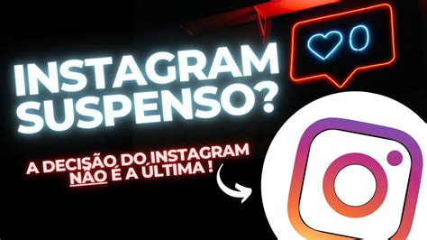 Instagram Sua Conta Foi Suspensa Por Viola O Dos Termos Como