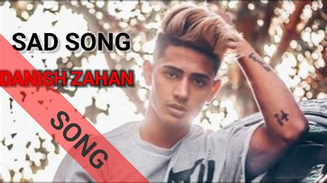 Danish Zehen Alok Dcax Sad Song Youtube Youtube