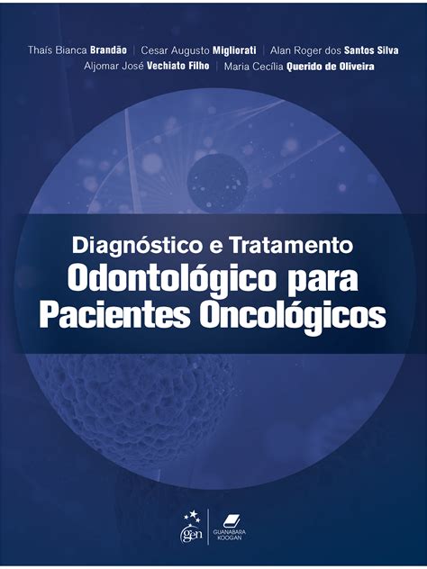 Diagn Stico E Tratamento Odontol Gico Para Pacientes Oncol Gicos