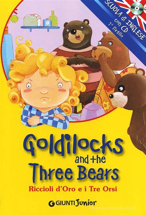 Goldilocks And The Three Bears Riccioli D Oro E I Tre Orsi Ediz