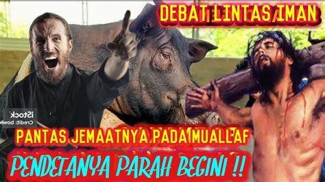 LIVE DISKUSI LINTAS IMAN ISLAM VS KRISTEN YouTube