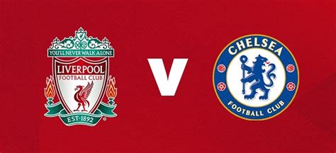 Liverpool X Chelsea Na Premier League Onde Assistir Ao Vivo E🥠 Descubra A Emoção Das Apostas