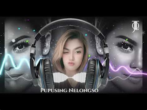 Pupusing Nelongso Youtube