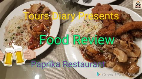 Paprika Restaurantfood Review Tours Diary Vlogs Youtube