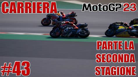 MotoGP 23 Gameplay ITA Carriera Let S Play 43 Inizia La Nuova