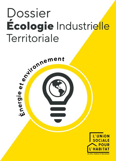 Dossier Cologie Industrielle Territoriale L Union Sociale Pour L Habitat