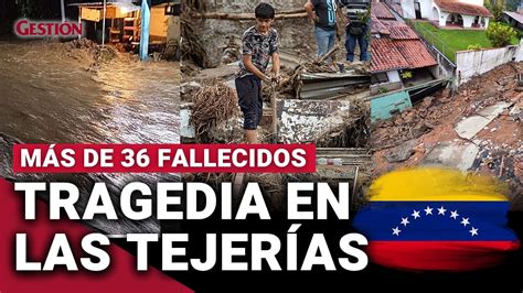 Tragedia en VENEZUELA Deslave en LAS TEJERÍAS deja más de 36