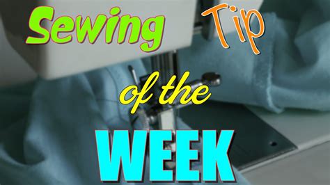 Sewing Tip Of The Week Episode 150 The Sewing Room Channel Youtube