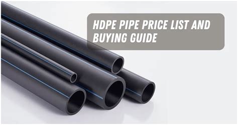 Hdpe Pipe Price List And Buying Guide In Philippines