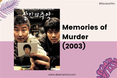 Review Film Memories Of Murder 2003 Dea Merina