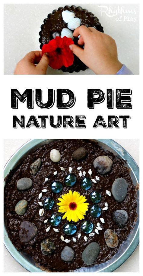 How To Make A Mud Pie Nature Art Activity For Kids Mud Pie Art