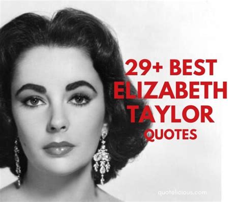 29+ [Best] Elizabeth Taylor Quotes and Sayings (With Images)