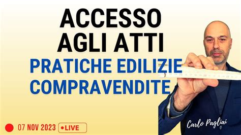 Accesso Agli Atti Per Compravendite E Pratiche Edilizie YouTube