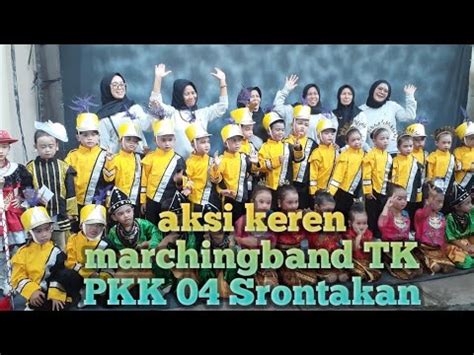 Aksi Marchingband Terkeren Dari Tk Pkk 04 Srontakan Argomulyo Sedayu