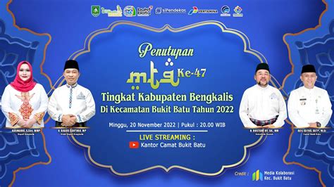 PENUTUPAN MTQ KE 47 TINGKAT KABUPATEN BENGKALIS DI KECAMATAN BUKIT BATU